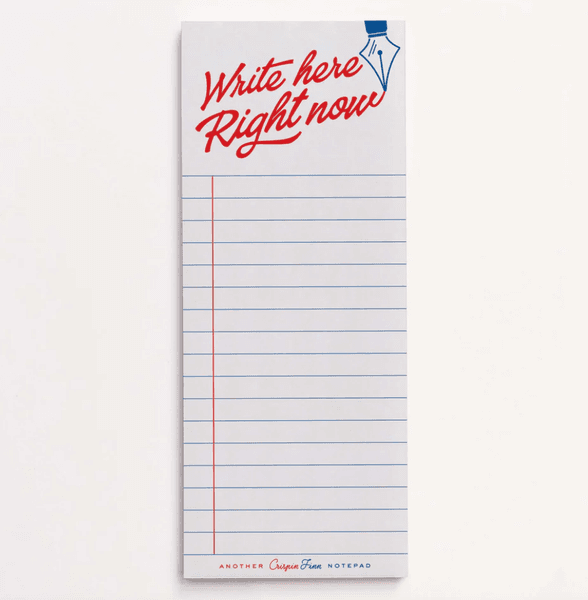 Crispin Finn Write here right now pad